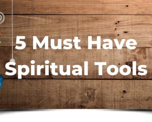5 Must Have Spiritual Tools