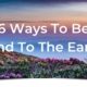 6 Ways to be Kind to the Earth