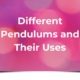 Different Pendulums and Their Uses